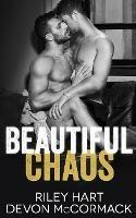 Beautiful Chaos - Devon McCormack,Riley Hart - cover