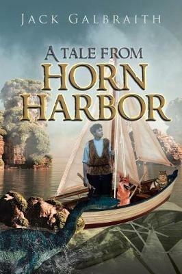 A Tale from Horn Harbor - Jack Galbraith - cover