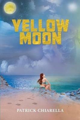 Yellow Moon - Patrick Chiarella - cover