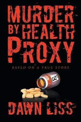 Murder by Health Proxy - Dawn Liss - cover
