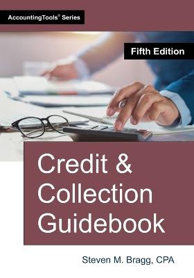 Credit & Collection Guidebook: Fifth Edition - Steven M Bragg - cover