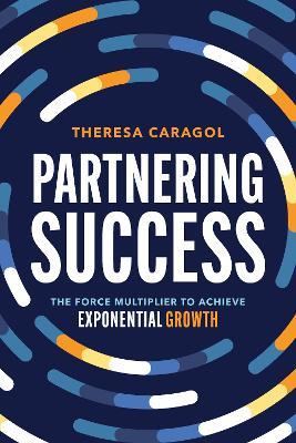 Partnering Success - Theresa Caragol - cover