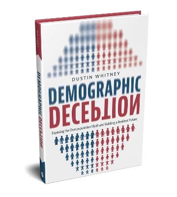 Demographic Deception: Exposing the Overpopulation Myth and Building a Resilient Future - Dustin Whitney - cover