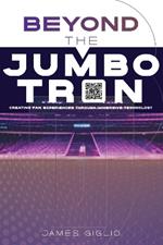 Beyond the Jumbotron: New Way to Create Consumer Engagements