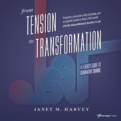 From Tension to Transformation