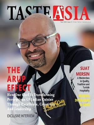 Taste Asia Magazine Interview with Chef Arup Dasgupta: Exploring Asian Culinary Treasures - cover