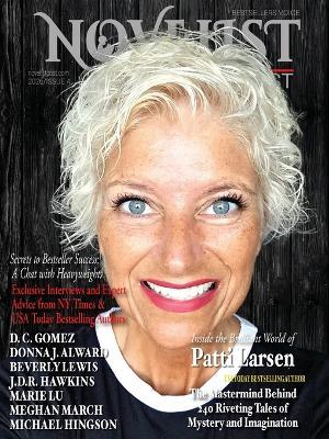 Novelist Post; Interview with PATTI LARSEN: Interview with bestselling authors - Donna J. Alward; Beverly Lewis; J.D.R. Hawkins; Marie Lu; Meghan March; Michael Hingson - cover