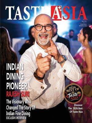 Taste Asia Magazine Interview with Rajesh Suri: Exploring Asian Culinary Treasures - cover