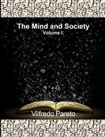 The Mind and Society, Vol. 1: Trattato Di Sociologia Generale