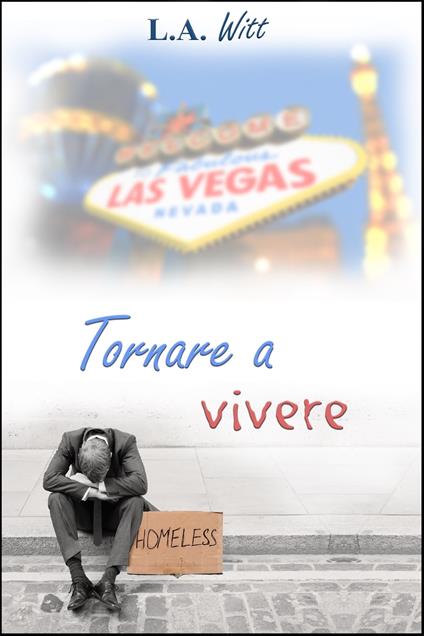 Tornare a vivere - L. A. Witt - ebook