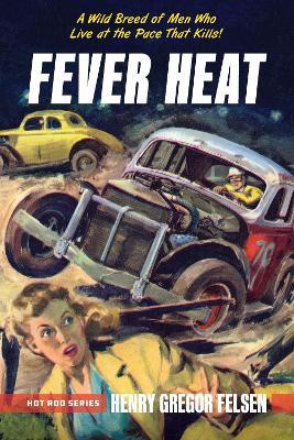 Fever Heat - Henry Gregor Felsen - cover