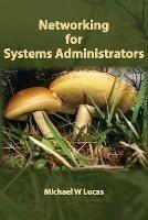Networking for Systems Administrators - Michael W Lucas - cover
