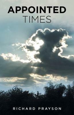 Appointed Times - Richard Prayson - cover