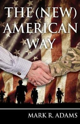 The (New) American Way - Mark R Adams - cover