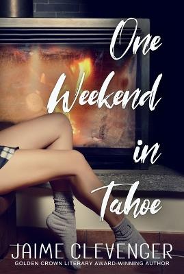One Weekend in Tahoe - Jaime Clevenger - cover