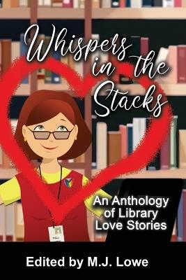 Whispers in the Stacks: An Anthology of Library Love Stories - cover