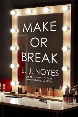 Make or Break - E J Noyes - cover