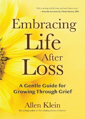 Embracing Life After Loss - Allen Klein - cover