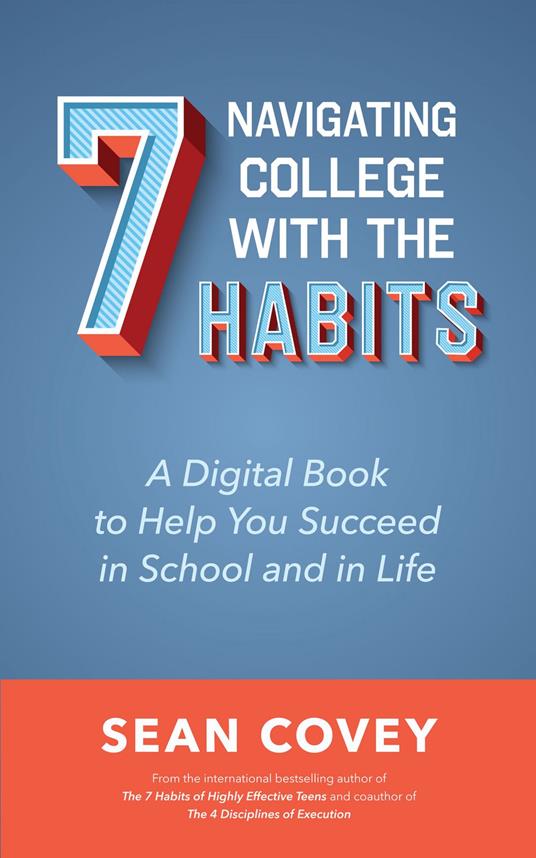 Navigating College With the 7 Habits - Sean Covey - ebook