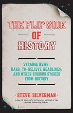 The Flip Side of History: (Gift for Men Who Have Everything)