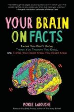 Your Brain on Facts