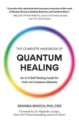 The Complete Handbook of Quantum Healing - Deanna M. Minich - cover