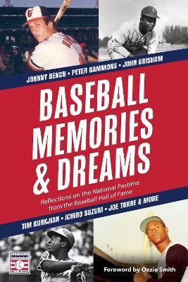 Baseball Memories & Dreams: Reflections on the National Pastime from the Baseball Hall of Fame - cover