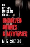 The Best New True Crime Stories: Unsolved Crimes & Mysteries