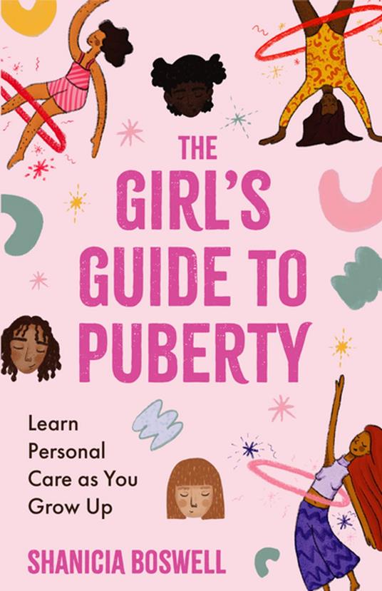 The Girl's Guide to Puberty - Shanicia Boswell,Yess Piedrahita - ebook