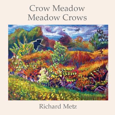 Crow Meadow: Meadow Crows - Richard Metz - cover