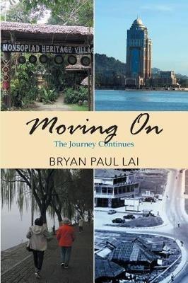 Moving On: The Journey Continues - Bryan Paul Lai - cover