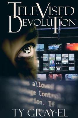 Televised Devolution - Ty Gray-El - cover