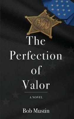 The Perfection of Valor - Bob Mustin - cover
