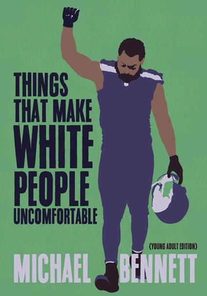 Things That Make White People Uncomfortable (Adapted for Young Adults) - Michael Bennett,Dave Zirin - ebook