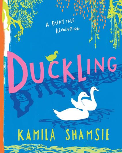Duckling - Kamila Shamsie,Laura Barrett - ebook