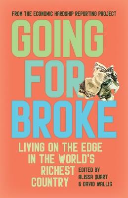 Going for Broke: Living on the Edge in the World’s Richest Country - cover