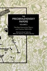 The Preobrazhensky Papers, Volume 2: Chronicling Continuity and Change