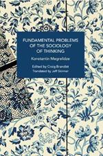 Fundamental Problems of the Sociology of Thinking: Bodies, Genders, Technologies