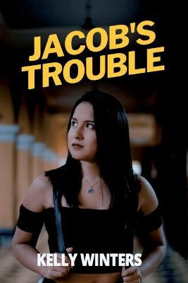 Jacob's Trouble - Kelly Winters - cover