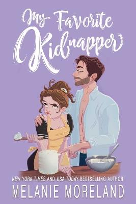 My Favorite Kidnapper - Melanie Moreland - cover