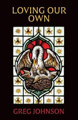 Loving Our Own - Greg Johnson - cover