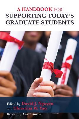 A Handbook for Supporting Today's Graduate Students - cover