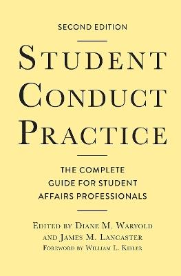 Student Conduct Practice: The Complete Guide for Student Affairs Professionals - cover