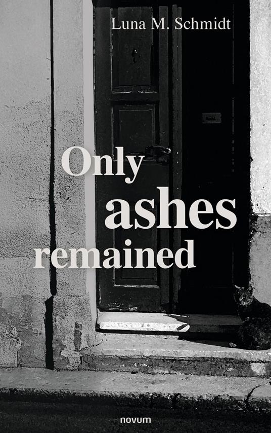 Only ashes remained