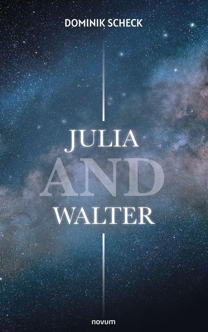 Julia and Walter