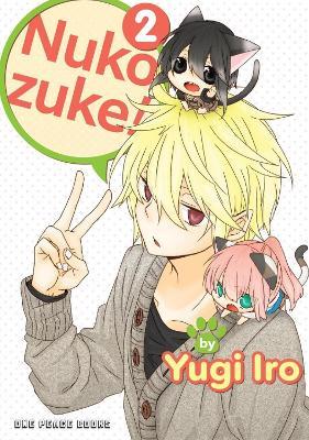 Nukozuke! Volume 2 - Iro Yugi - cover