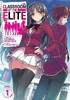 Classroom of the Elite (Light Novel) Vol. 1 - Syougo Kinugasa - cover