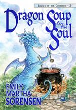 Dragon Soup for the Soul