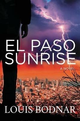 El Paso Sunrise - Louis Bodnar - cover