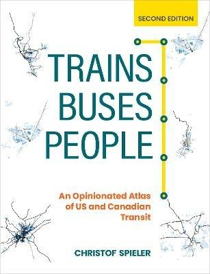 Trains, Buses, People - Christof Spieler - cover